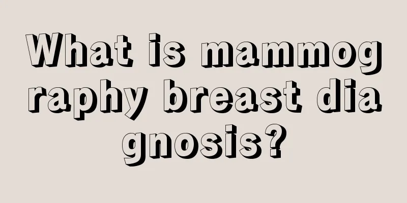 What is mammography breast diagnosis?