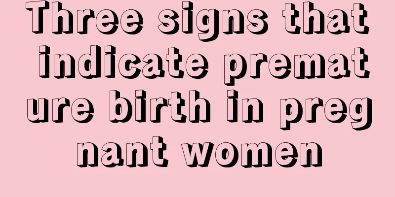 Three signs that indicate premature birth in pregnant women