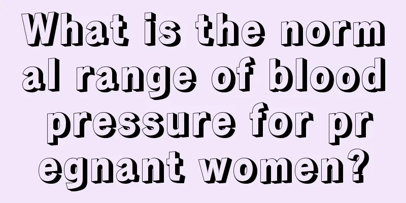 What is the normal range of blood pressure for pregnant women?