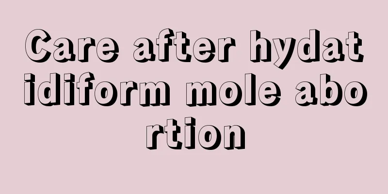 Care after hydatidiform mole abortion