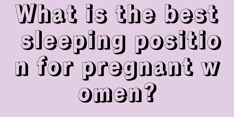 What is the best sleeping position for pregnant women?