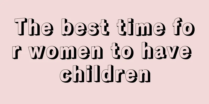 The best time for women to have children