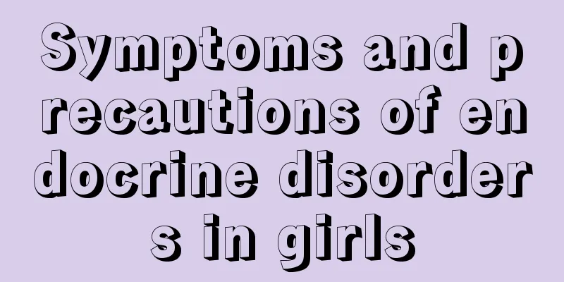 Symptoms and precautions of endocrine disorders in girls