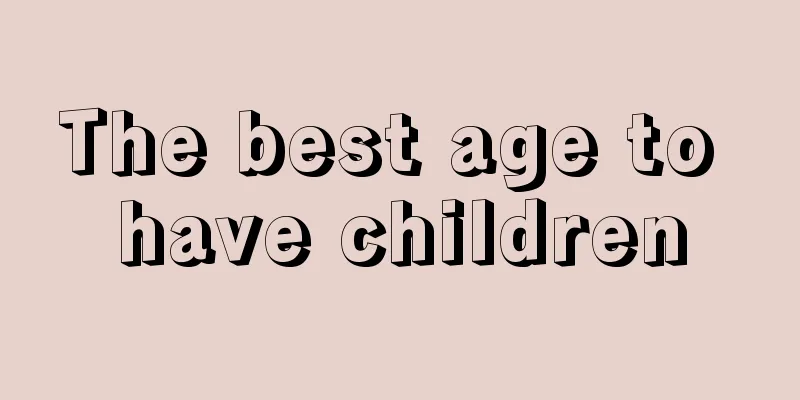 The best age to have children