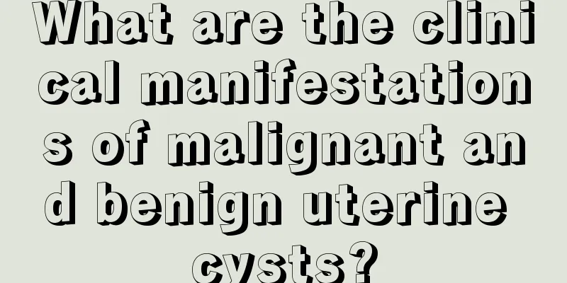 What are the clinical manifestations of malignant and benign uterine cysts?