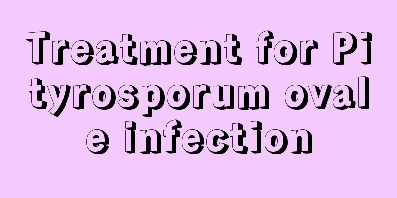 Treatment for Pityrosporum ovale infection