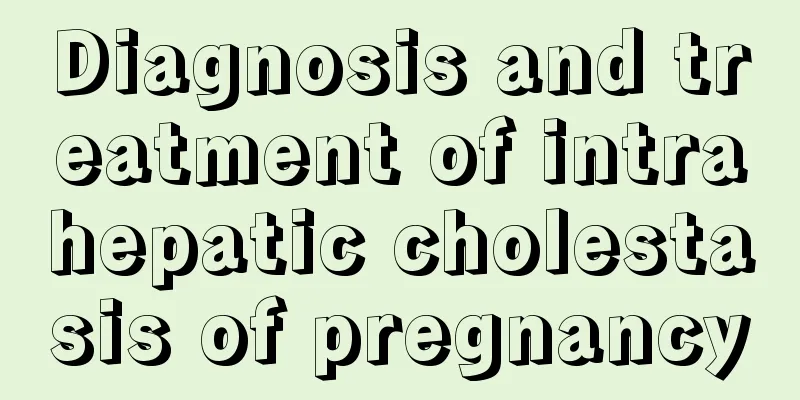 Diagnosis and treatment of intrahepatic cholestasis of pregnancy