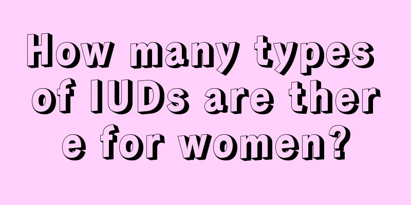 How many types of IUDs are there for women?