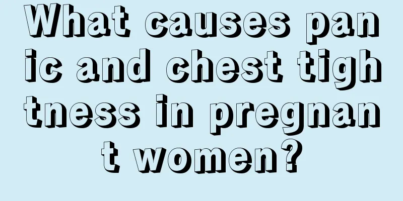 What causes panic and chest tightness in pregnant women?