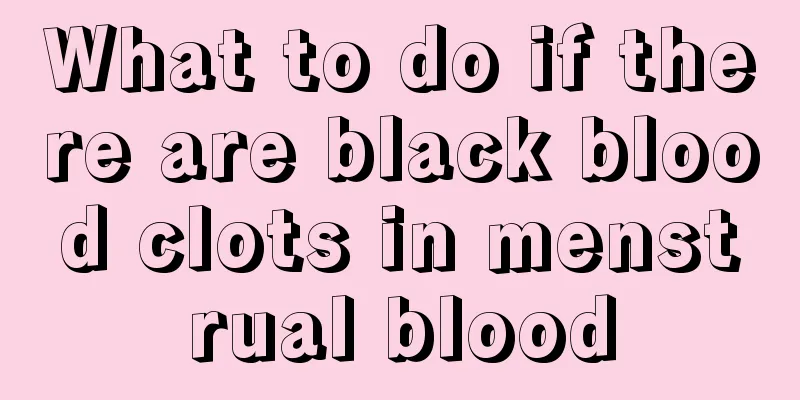 What to do if there are black blood clots in menstrual blood