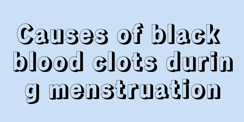 Causes of black blood clots during menstruation