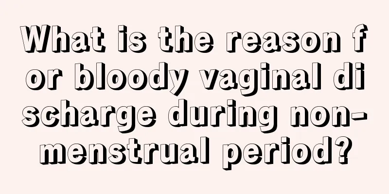 What is the reason for bloody vaginal discharge during non-menstrual period?