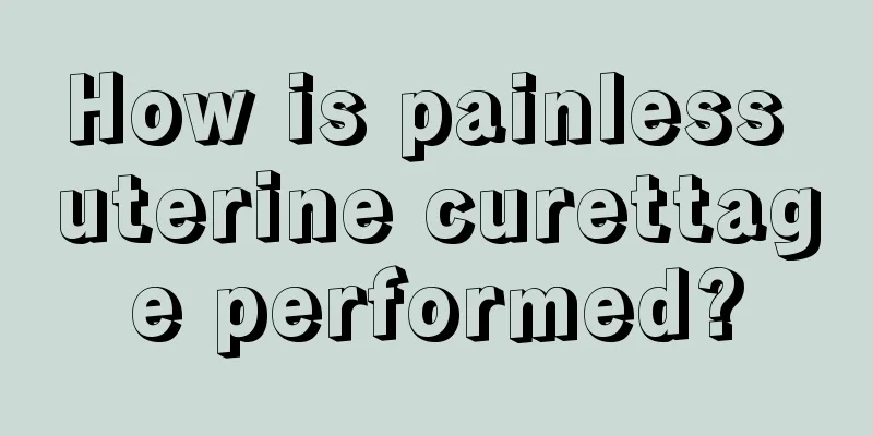 How is painless uterine curettage performed?