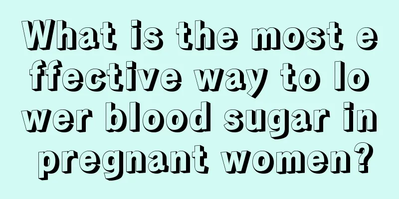 What is the most effective way to lower blood sugar in pregnant women?