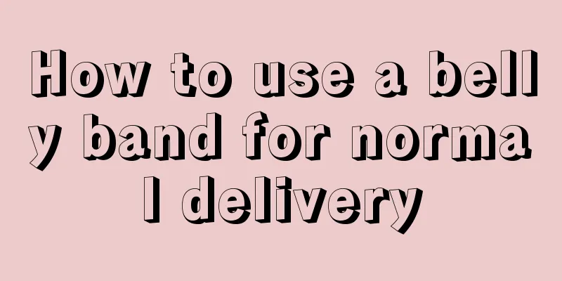 How to use a belly band for normal delivery