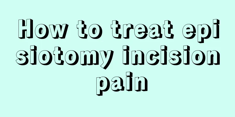 How to treat episiotomy incision pain