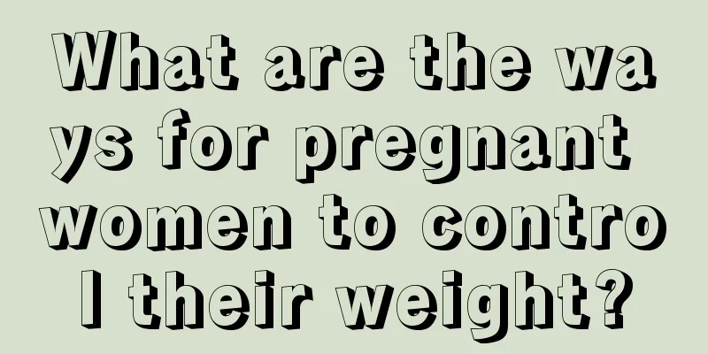 What are the ways for pregnant women to control their weight?