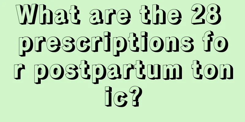 What are the 28 prescriptions for postpartum tonic?