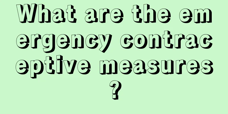 What are the emergency contraceptive measures?