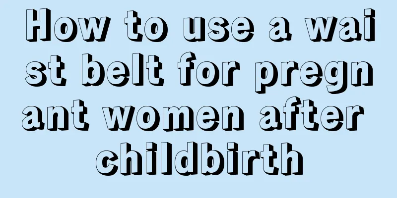 How to use a waist belt for pregnant women after childbirth