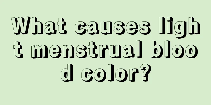 What causes light menstrual blood color?