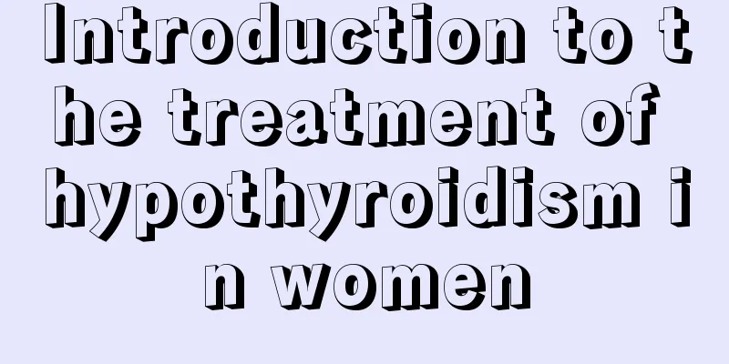 Introduction to the treatment of hypothyroidism in women