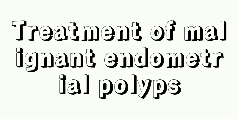 Treatment of malignant endometrial polyps