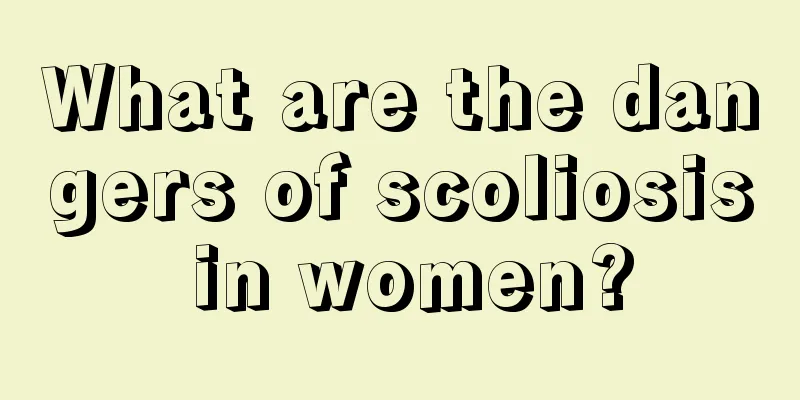 What are the dangers of scoliosis in women?