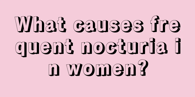 What causes frequent nocturia in women?