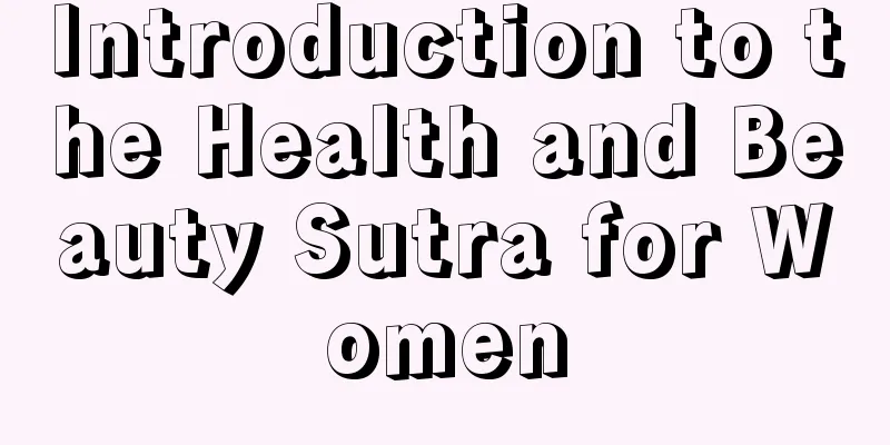 Introduction to the Health and Beauty Sutra for Women