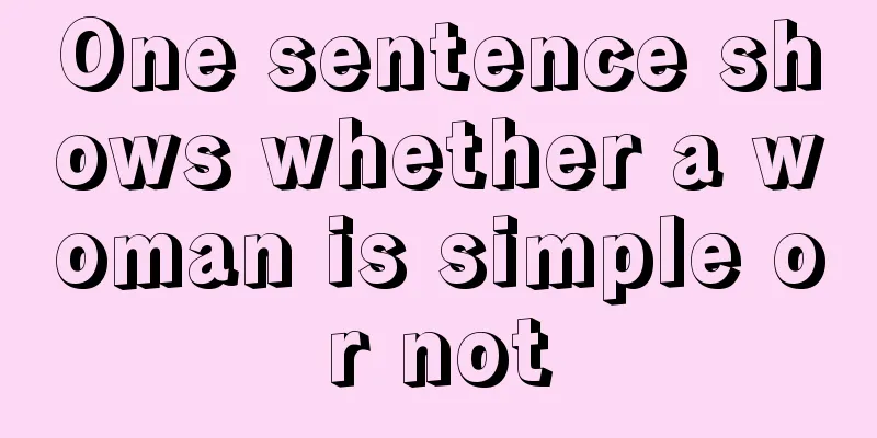 One sentence shows whether a woman is simple or not