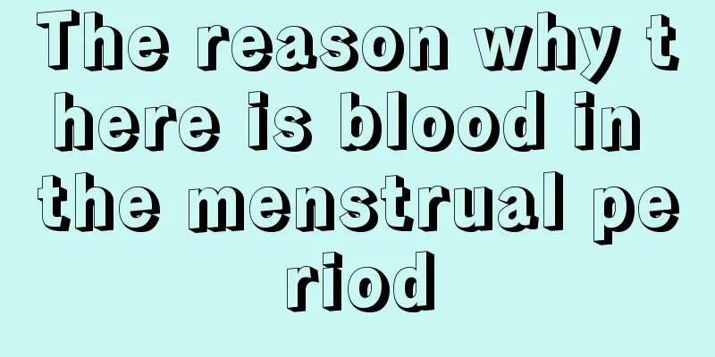 The reason why there is blood in the menstrual period