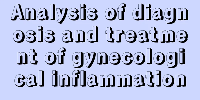 Analysis of diagnosis and treatment of gynecological inflammation