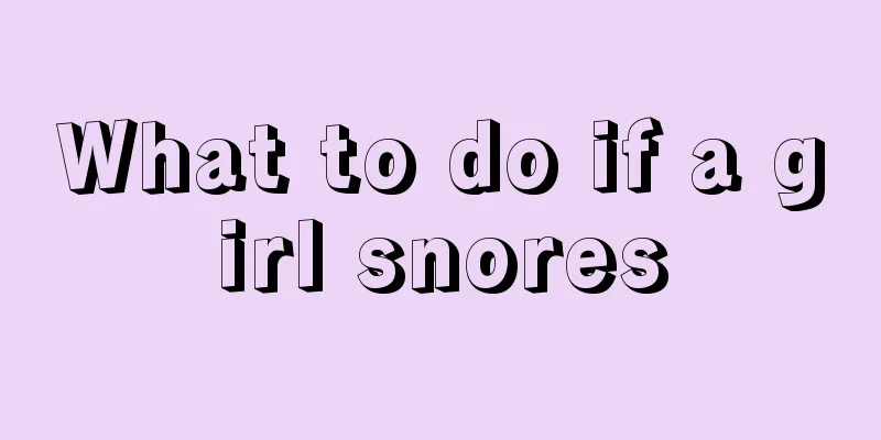 What to do if a girl snores