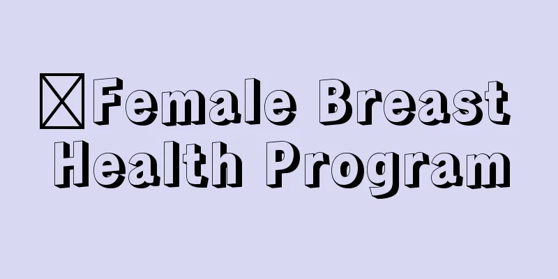 ​Female Breast Health Program