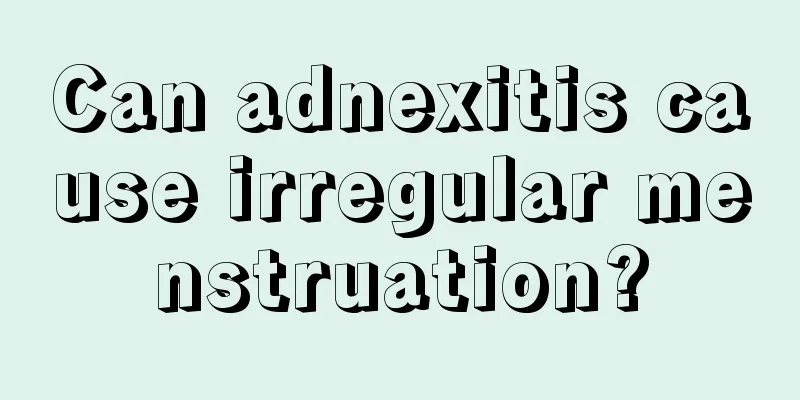 Can adnexitis cause irregular menstruation?