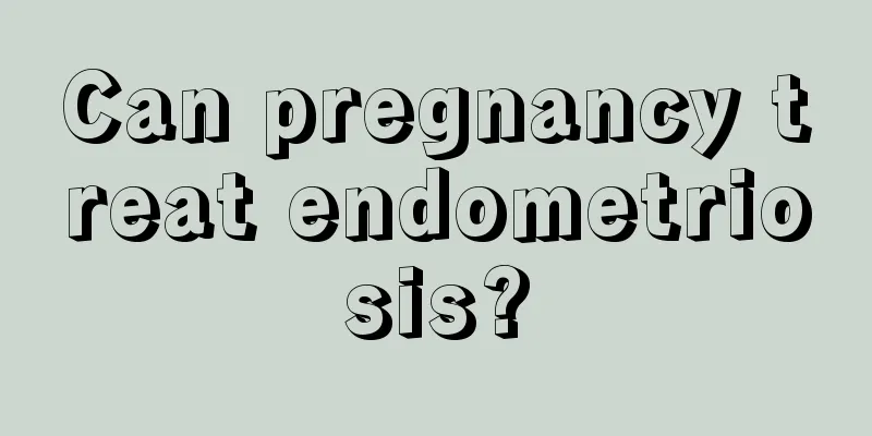 Can pregnancy treat endometriosis?