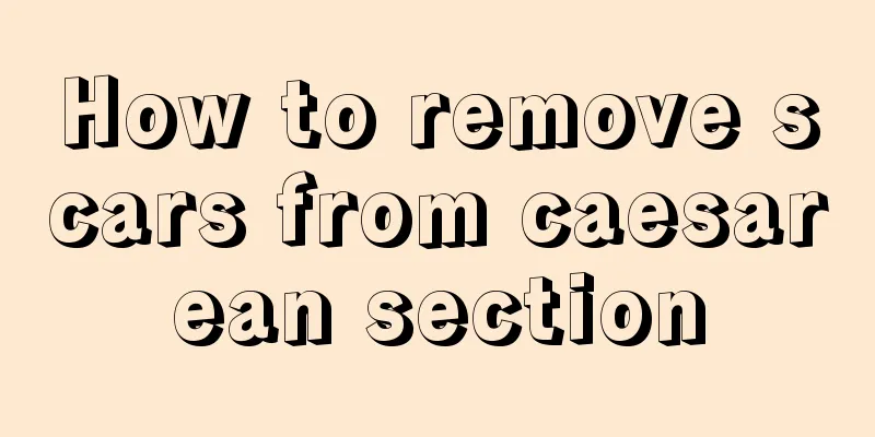 How to remove scars from caesarean section