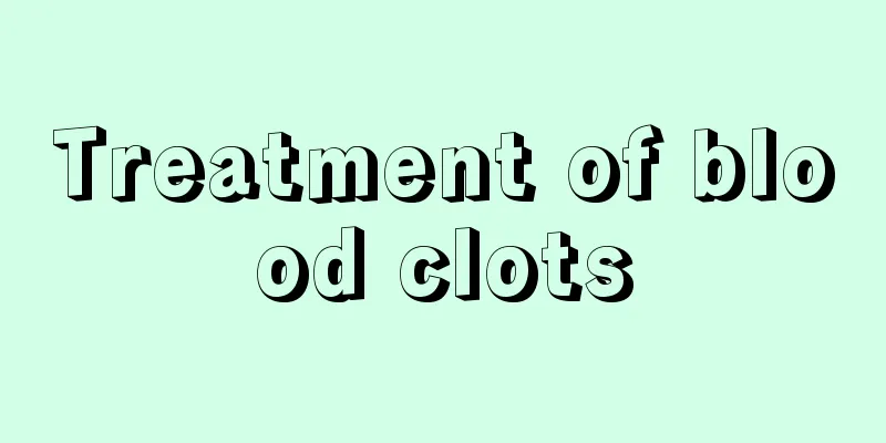 Treatment of blood clots