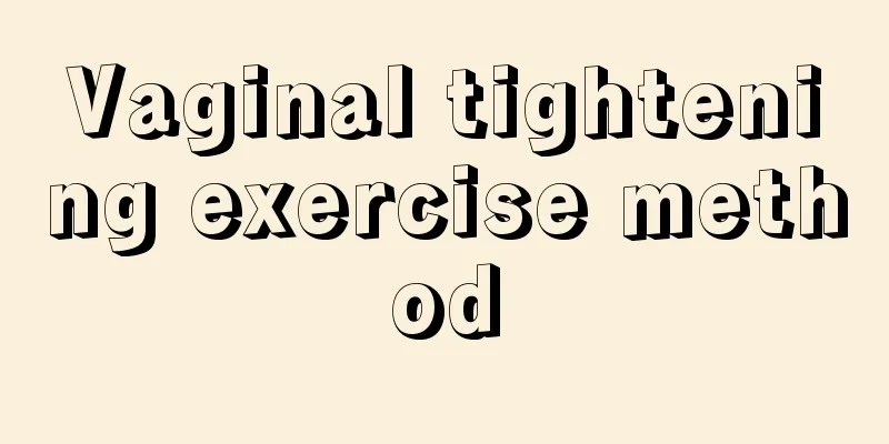 Vaginal tightening exercise method