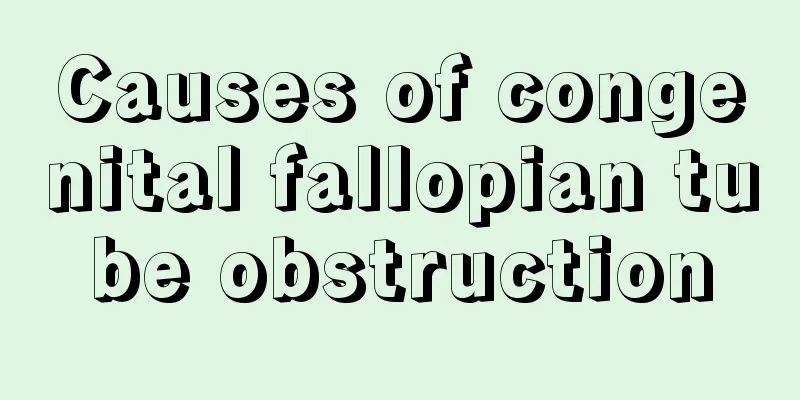 Causes of congenital fallopian tube obstruction