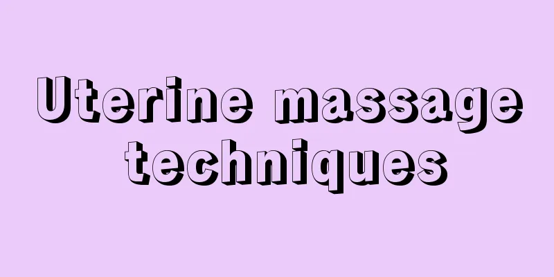 Uterine massage techniques