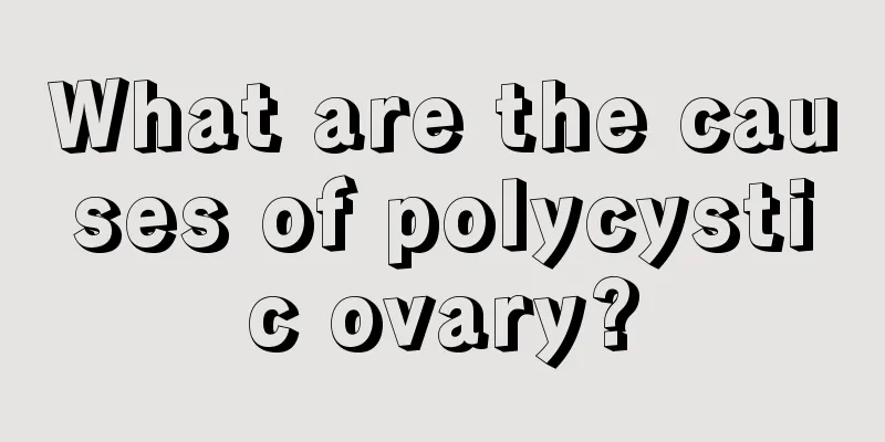 What are the causes of polycystic ovary?