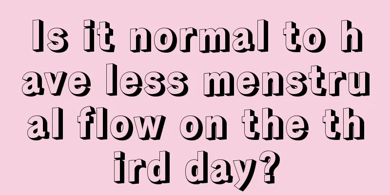 Is it normal to have less menstrual flow on the third day?