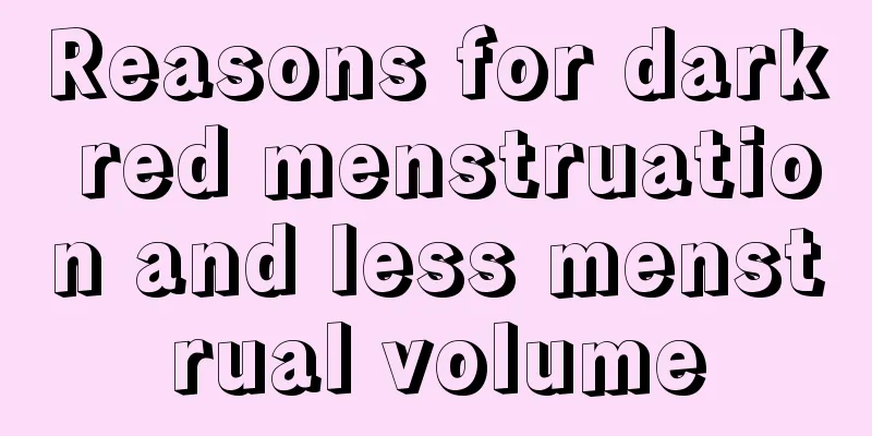 Reasons for dark red menstruation and less menstrual volume