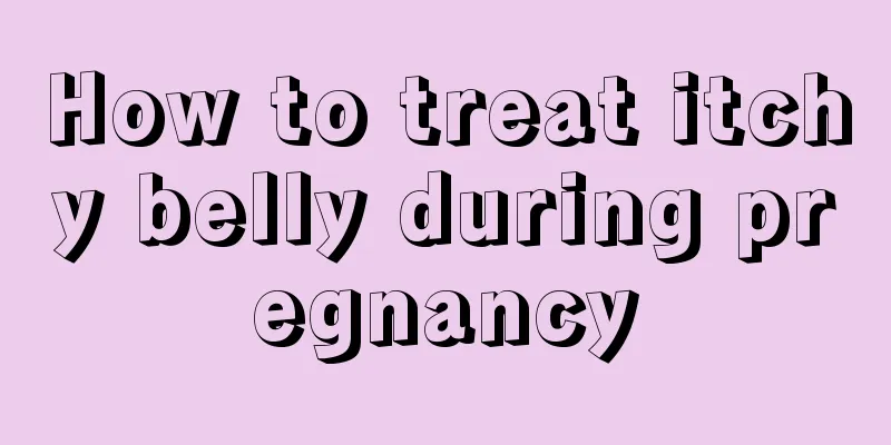 How to treat itchy belly during pregnancy