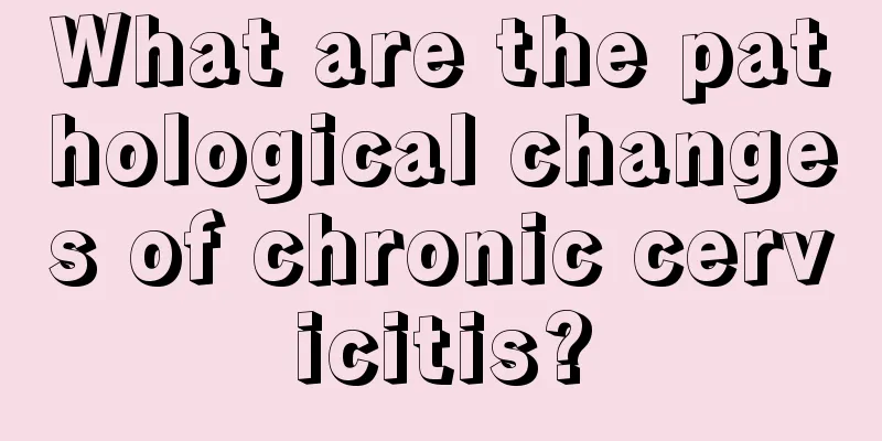 What are the pathological changes of chronic cervicitis?