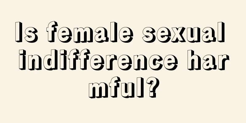 Is female sexual indifference harmful?