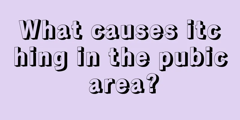 What causes itching in the pubic area?