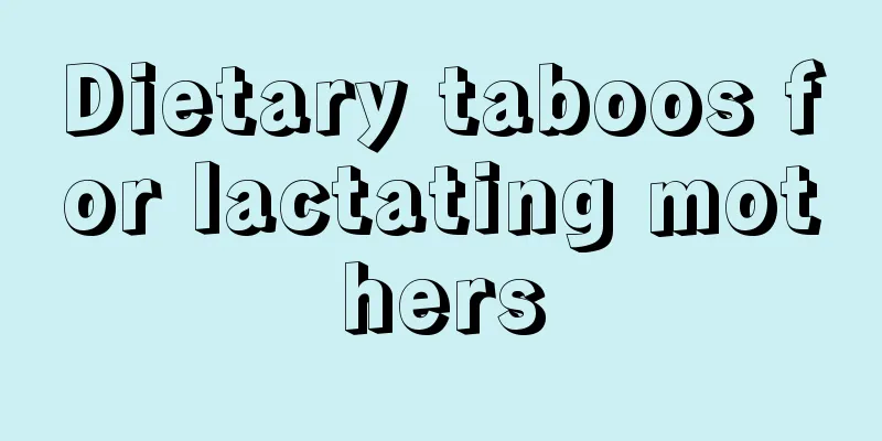 Dietary taboos for lactating mothers